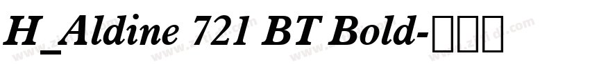 H_Aldine 721 BT Bold字体转换